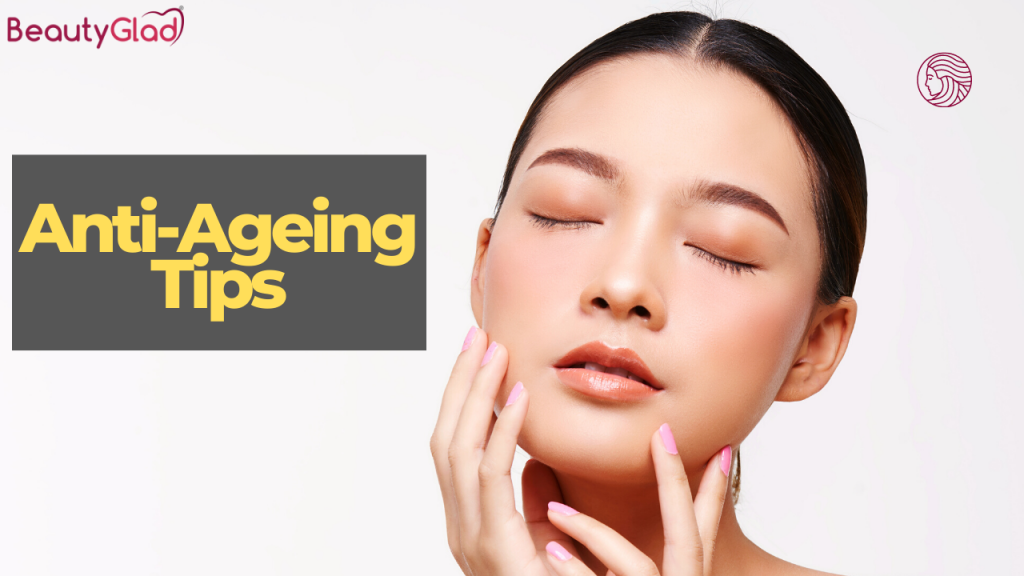 Ageing Tips Best Anti-Aging Tips-Amazing Natural Tips to Stay Young - BeautyGlad Blog